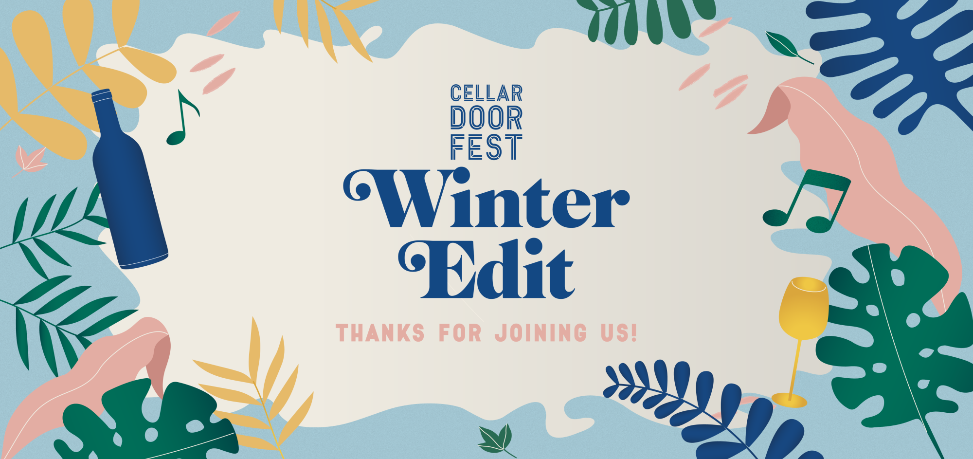 Cellar Door Fest - Thanks for joining us!